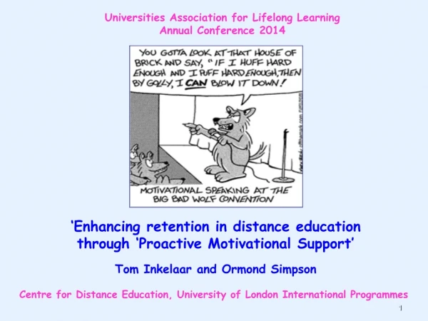 ‘Enhancing retention in distance education through ‘Proactive Motivational Support ’