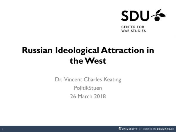 Russian Ideological Attraction in the West