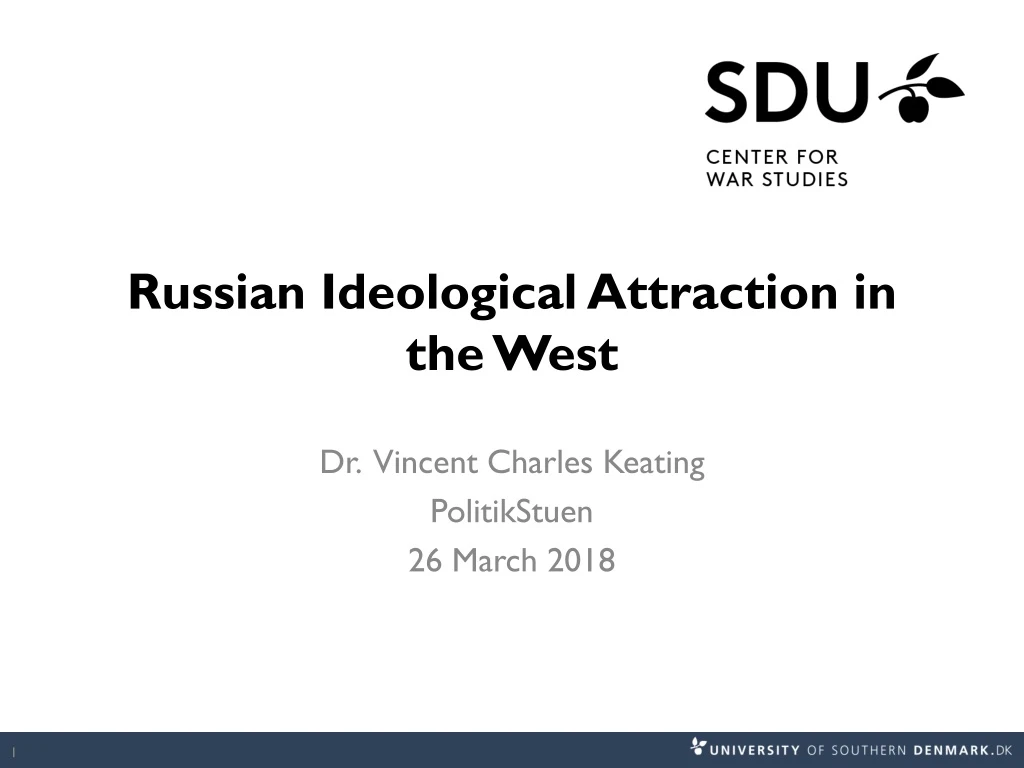 russian ideological attraction in the west