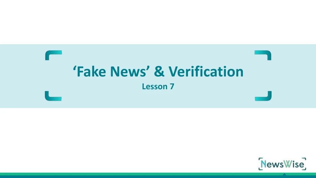 fake news verification lesson 7