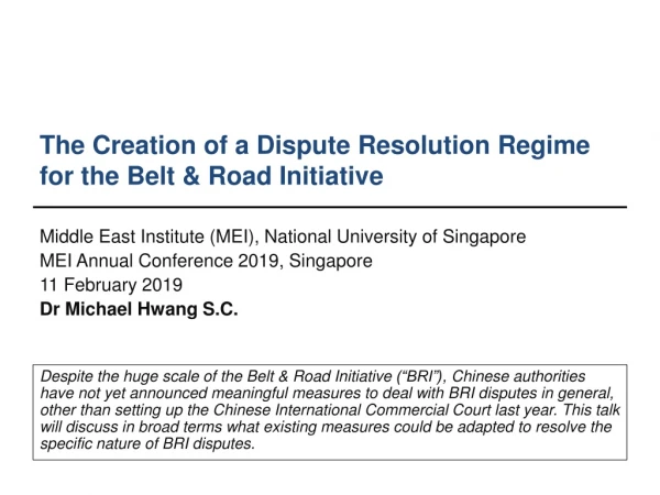 The Creation of a Dispute Resolution Regime for the Belt &amp; Road Initiative