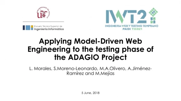 Applying Model-Driven Web Engineering to the testing phase of the ADAGIO Project