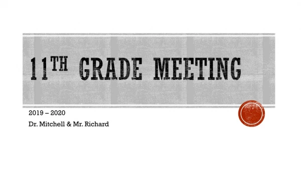 11 th Grade Meeting