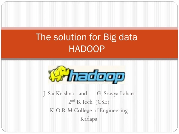 The solution for Big data HADOOP