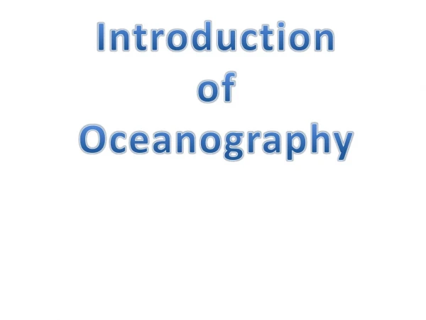 Introduction of Oceanography