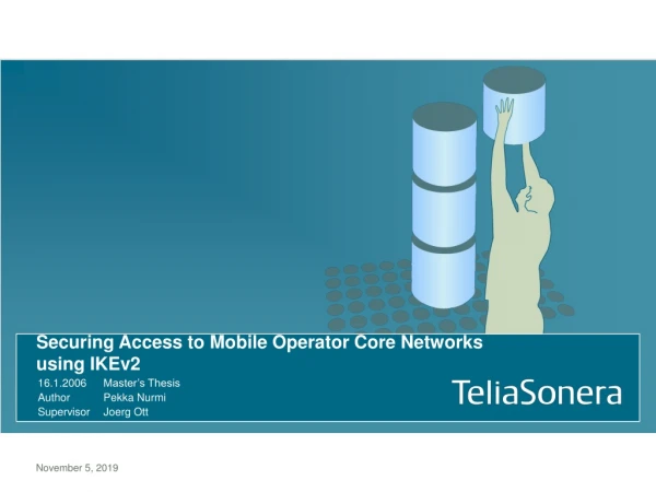 Securing Access to Mobile Operator Core Networks using IKEv2