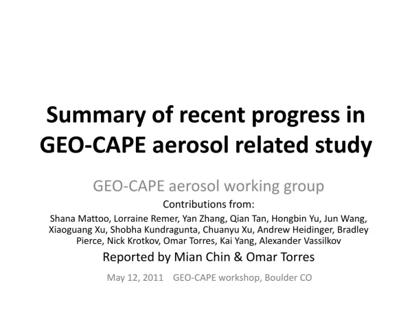 Summary of recent progress in GEO-CAPE aerosol related study