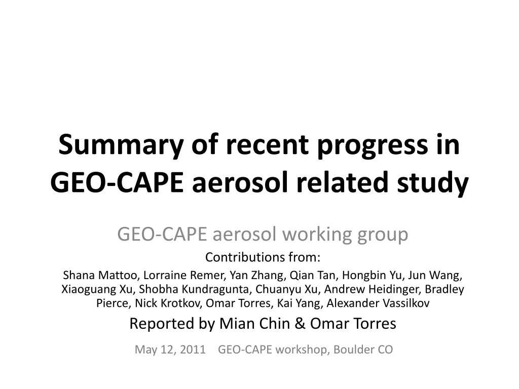 summary of recent progress in geo cape aerosol related study