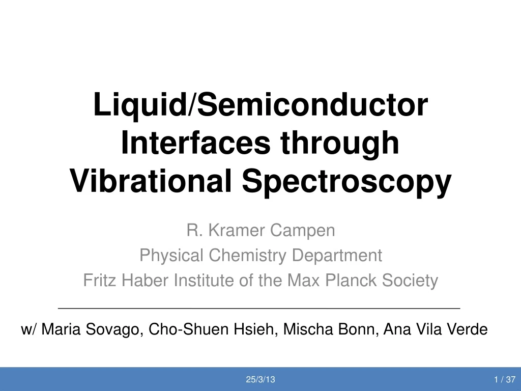 liquid semiconductor interfaces through vibrational spectroscopy