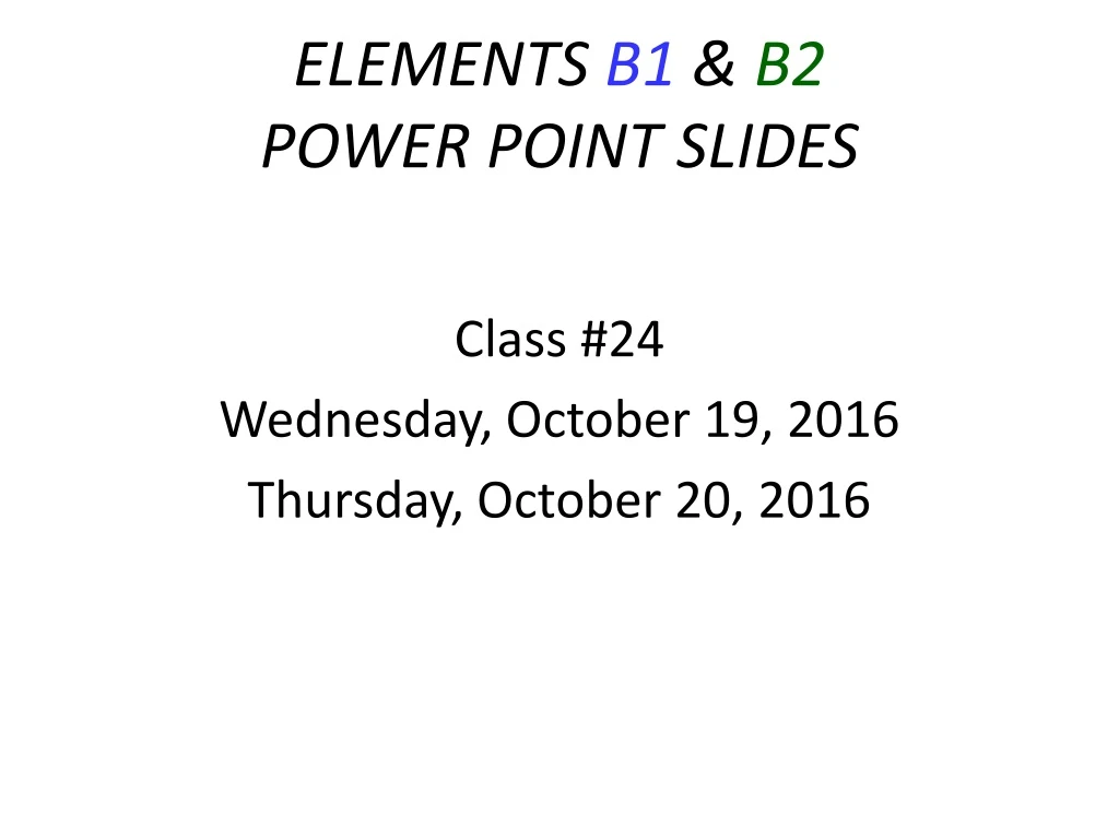 elements b1 b2 power point slides