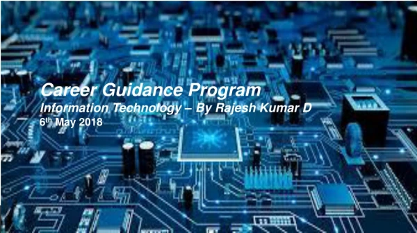 Career Guidance Program Information Technology – By Rajesh Kumar D