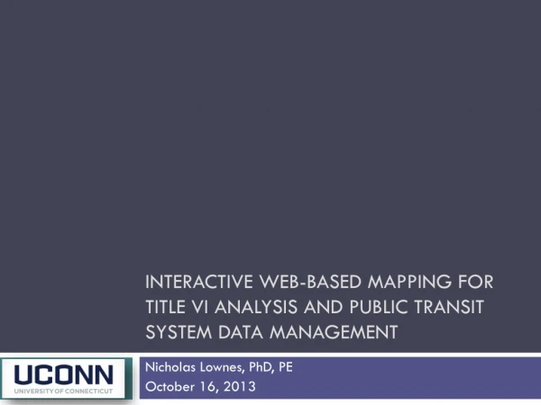Interactive Web-Based Mapping for Title VI Analysis and Public Transit System Data Management