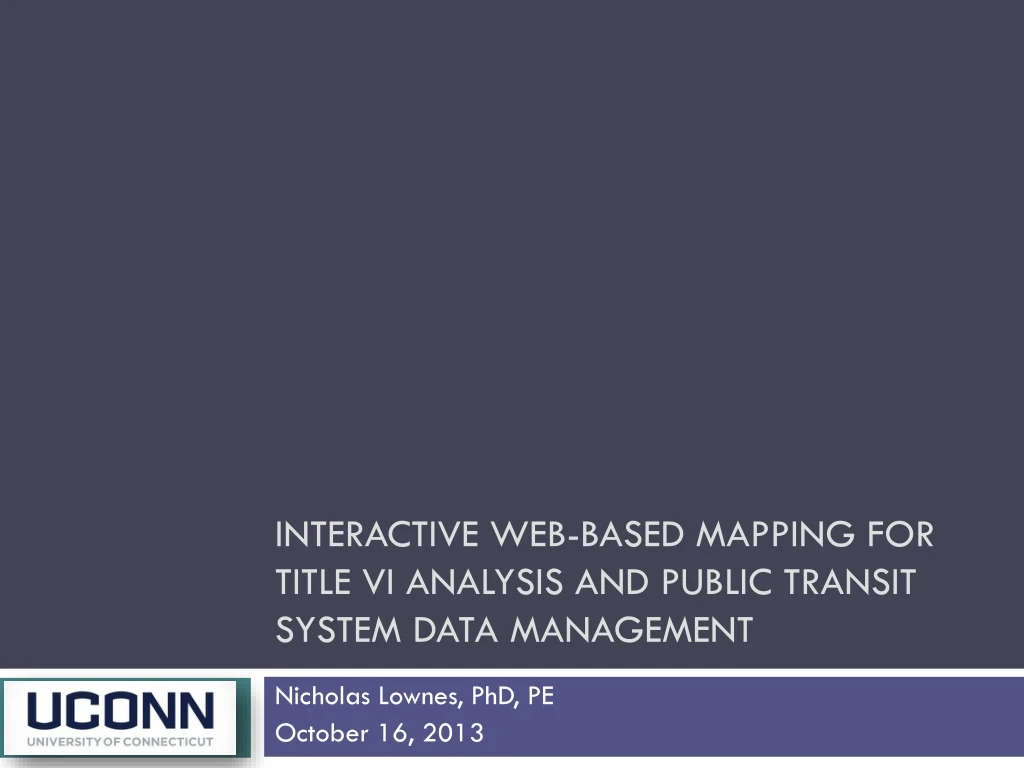 interactive web based mapping for title vi analysis and public transit system data management