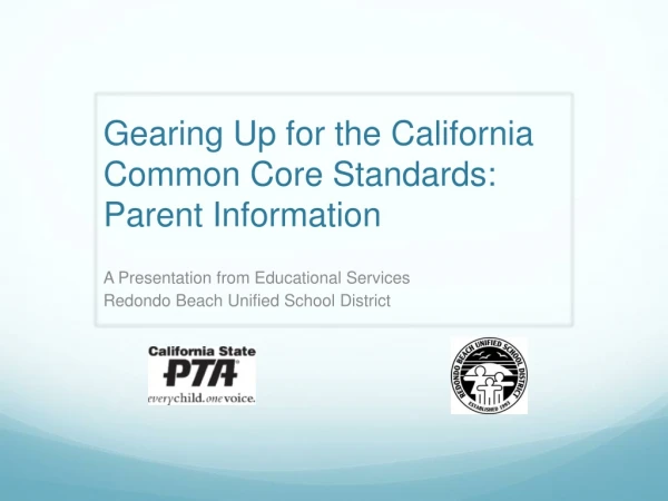 Gearing Up for the California Common Core Standards: Parent Information
