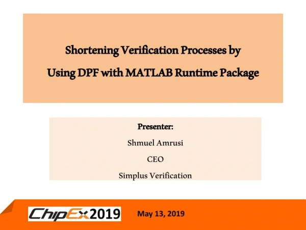 Shortening Verification Processes by Using DPF with MATLAB Runtime Package