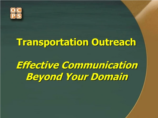 Transportation Outreach Effective Communication Beyond Your Domain