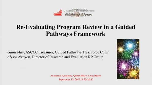 Re-Evaluating Program Review in a Guided Pathways Framework
