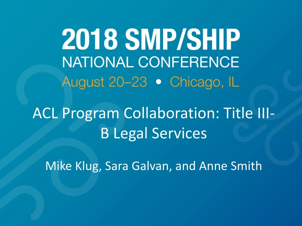 acl program collaboration title iii b legal services