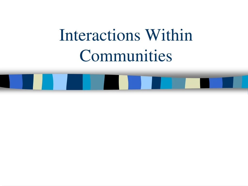 interactions within communities