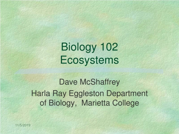 Biology 102 Ecosystems