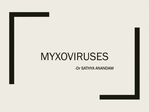 MYXOVIRUSES