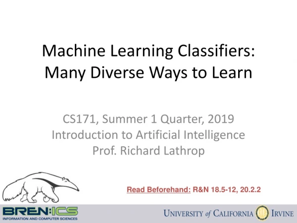 Machine Learning Classifiers: Many Diverse Ways to Learn