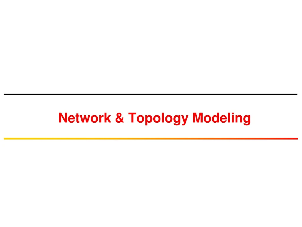 network topology modeling
