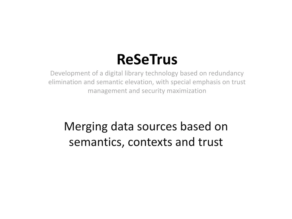 merging data sources based on semantics contexts and trust
