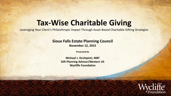 Sioux Falls Estate Planning Council November 12, 2015 Presented by Michael J. Occhipinti, MBT