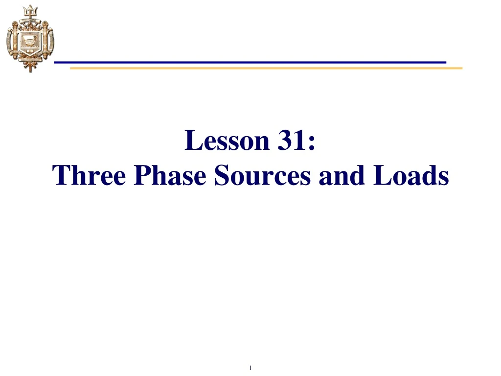 lesson 31 three phase sources and loads