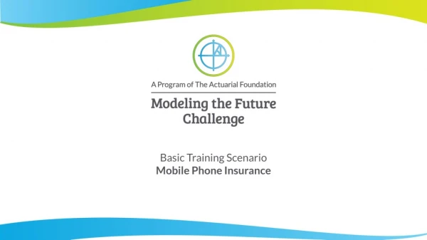 Basic Training Scenario Mobile Phone Insurance