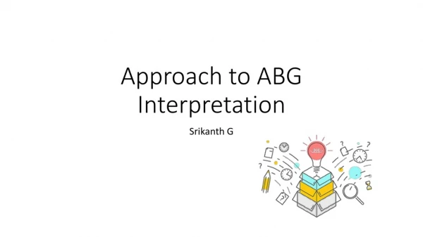 Approach to ABG Interpretation