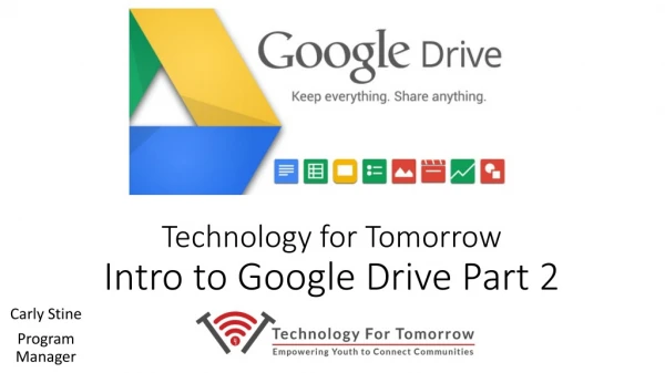 Technology for Tomorrow Intro to Google Drive Part 2