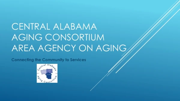 Central Alabama Aging Consortium Area Agency on Aging