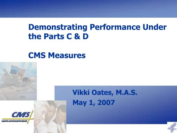 Demonstrating Performance Under the Parts C D CMS Measures
