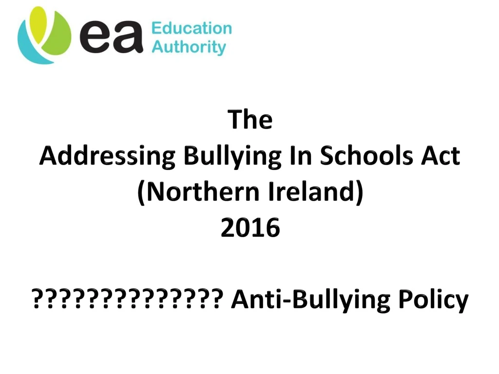 the addressing bullying in schools act northern ireland 2016 anti bullying policy