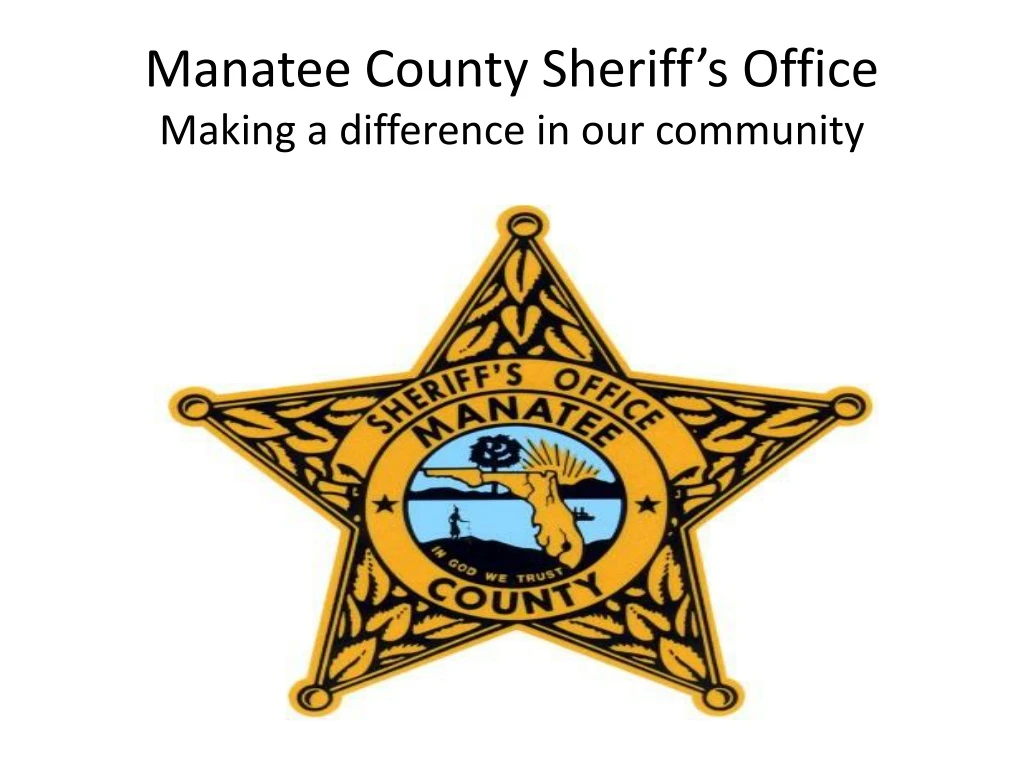 manatee county sheriff s office making a difference in our community