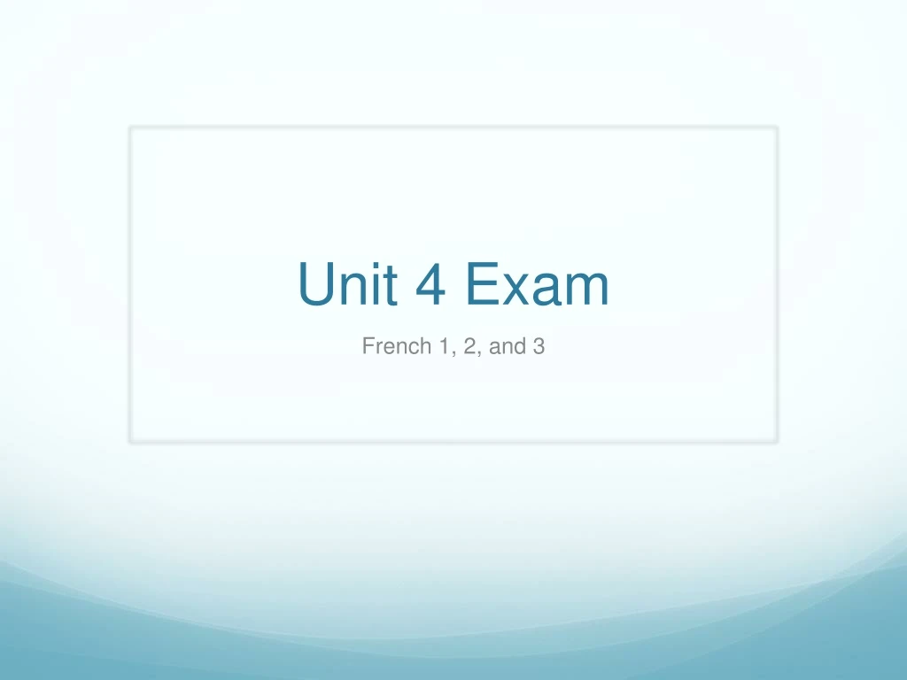 unit 4 exam