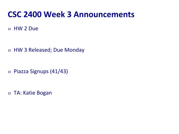 CSC 2400 Week 3 Announcements