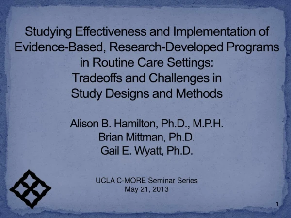 UCLA C-MORE Seminar Series May 21, 2013
