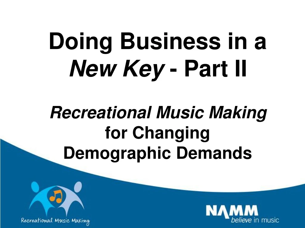 doing business in a new key part ii recreational