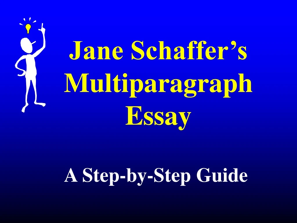 jane schaffer s multiparagraph essay
