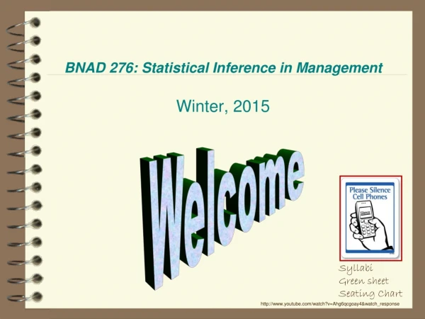 BNAD 276: Statistical Inference in Management Winter, 2015