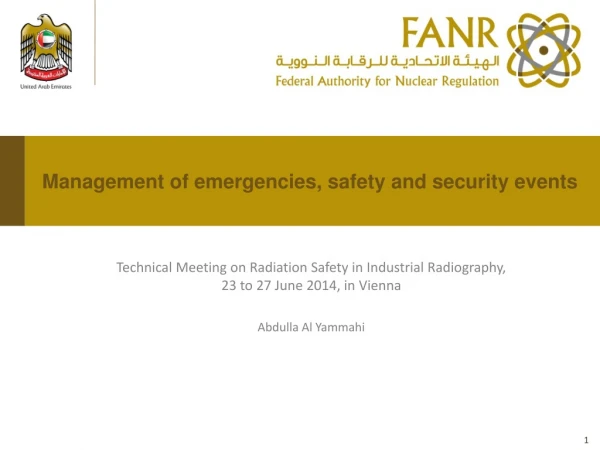 Management of emergencies, safety and security events