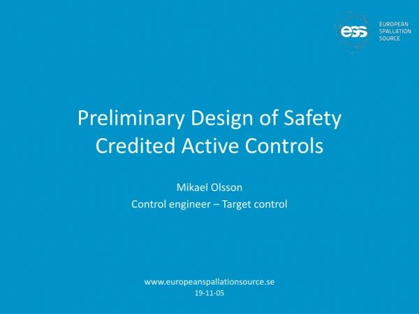 Preliminary Design of Safety Credited Active Controls