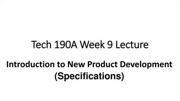 Tech 190A Week 9 Lecture