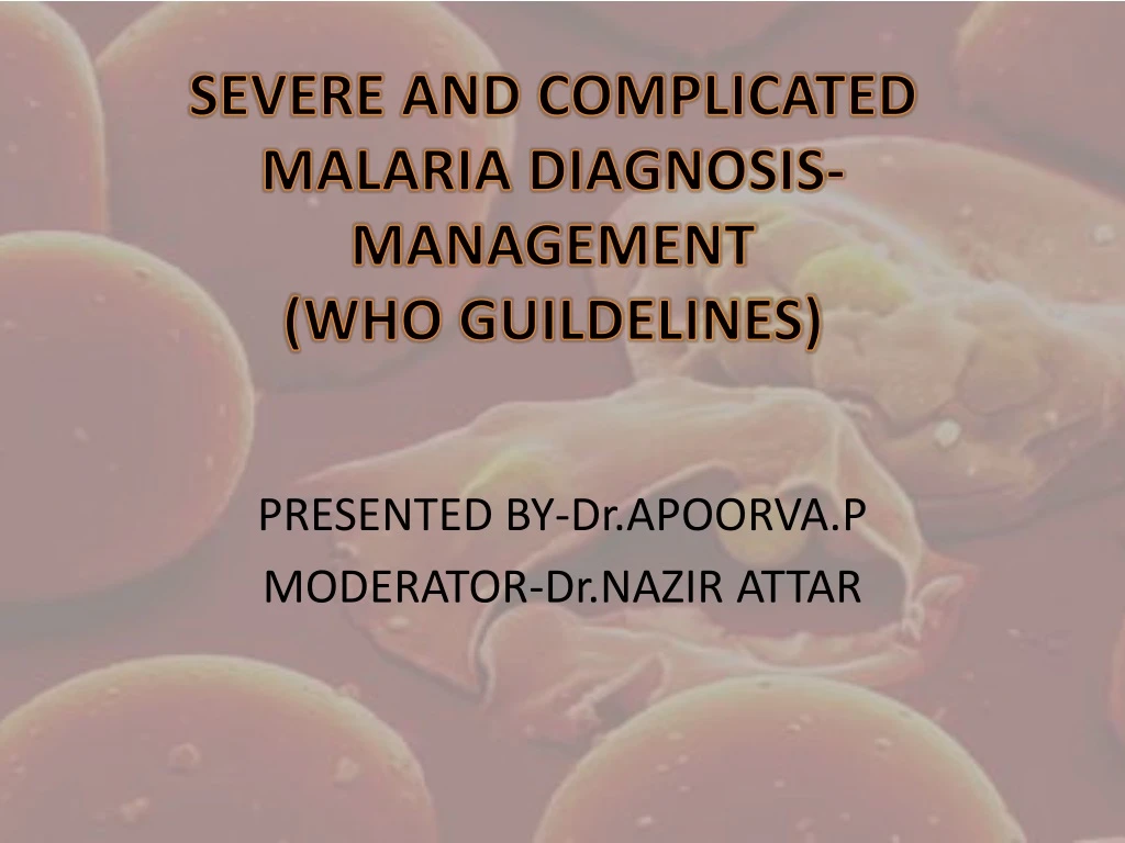 severe and complicated malaria diagnosis management who guildelines