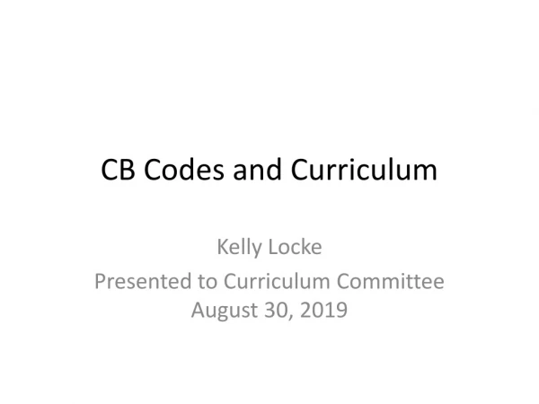 CB Codes and Curriculum