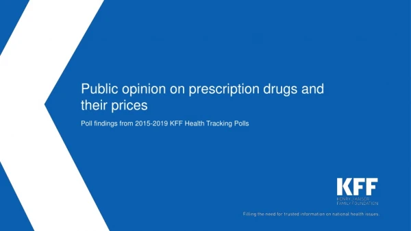 Public opinion on prescription drugs and their prices
