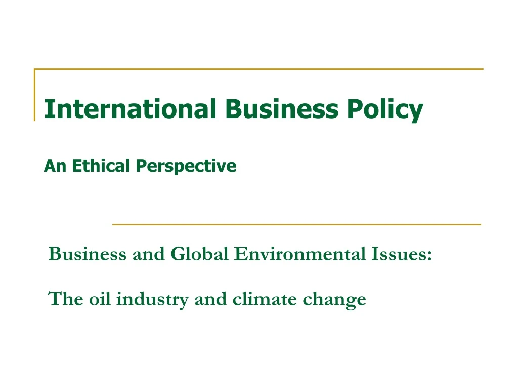 international business policy an ethical perspective